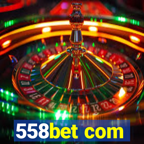 558bet com